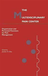 The Multidisciplinary Pain Center
