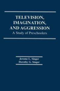 Television, Imagination, and Aggression