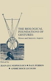 The Biological Foundations of Gesture
