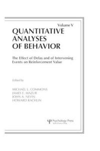 The Effect of Delay and of Intervening Events on Reinforcement Value