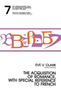 The Acquisition of Romance, With Special Reference To French