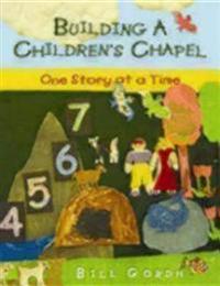 Building a Children's Chapel
