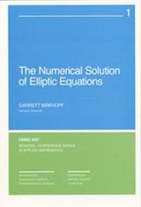 The Numerical Solution of Elliptic Equations