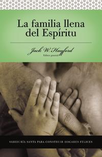 Serie Vida en Plenitud:  La Familia Llena del Espíritu