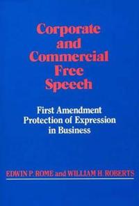 Corporate and Commercial Free Speech