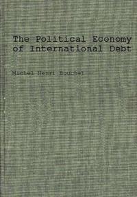 The Political Economy of International Debt