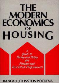 The Modern Economics of Housing