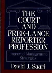 The Court and Free-Lance Reporter Profession