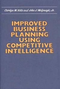 Improved Business Planning Using Competitive Intelligence
