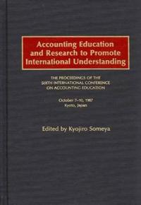 Accounting Education and Research to Promote International Understanding