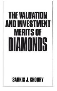 The Valuation and Investment Merits of Diamonds