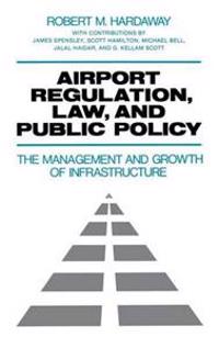 Airport Regulation, Law, and Public Policy