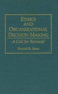 Ethics and Organizational Decision Making