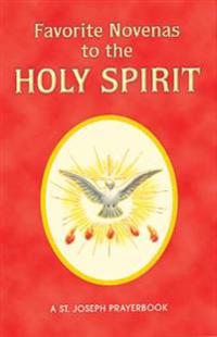 Favorite Novenas to the Holy Spirit: Arranged for Private Prayer