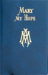 Mary My Hope