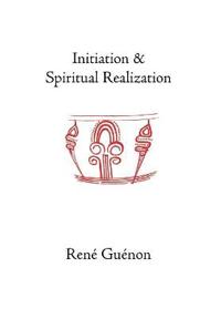 Initiation and Spiritual Realization