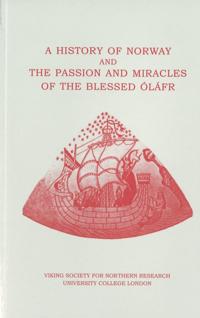 History of Norwaythe PassionMiracles of the Blessed Olafr