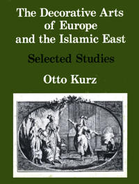 The Decorative Arts of Europe & The Islamic East