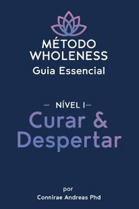 MÉTODO WHOLENESS Guia Essencial - NÍVEL 1