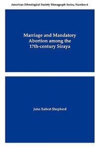 Marriage and Mandatory Abortion Among the 17th-Century Siraya