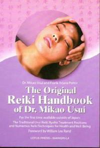 The Original Reiki Handbook of Dr. Mikao Usui