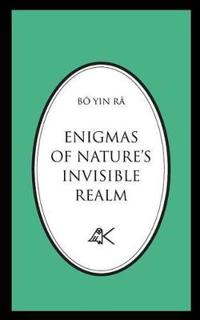 Enigmas of Nature's Invisible Realm
