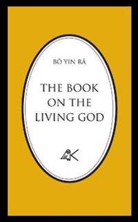 The Book On The Living God, Second Edition