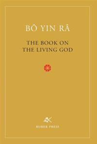 The Book On The Living God, Second Edition