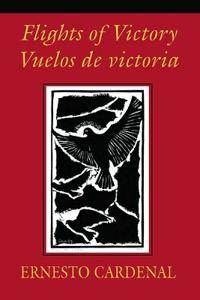 Flights of Victory/Vuelos De Victoria