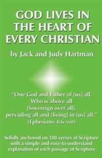 God Lives in the Heart of Every Christian