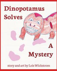 Dinopotamus Solves a Mystery