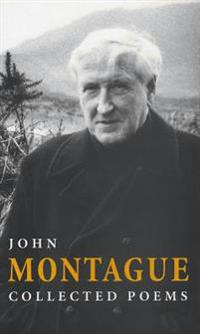 Collected Poems John Montague