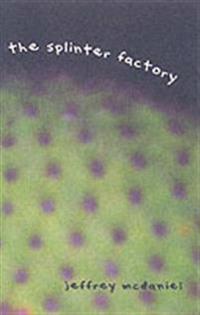 The Splinter Factory