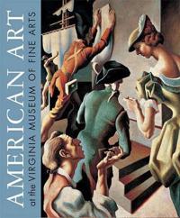 American Art at the Virginia Museum of Fine Arts