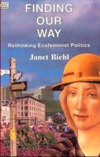 Finding Our Way – Rethinking Ecofeminist Politics