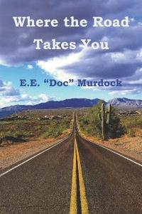 Where the Road Takes You