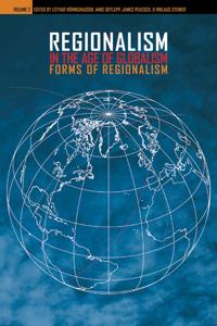 Regionalism in the Age of Globalism V. 2; Forms of Regionalism