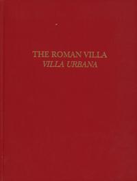 The Roman Villa – Villa Urbana