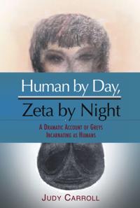 Human by Day, Zeta by Night: A Dramatic Account of Greys Incarnating as Humans
