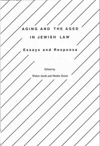 Aging and the Aged in Jewish Law