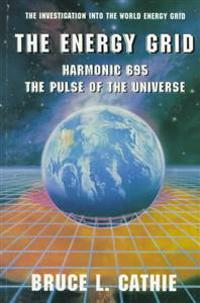 Energy Grid: Harmonic 695 & The Pulse Of The Universe