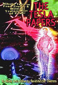 Tesla papers - nikola tesla on free energy and wireless transmission of pow