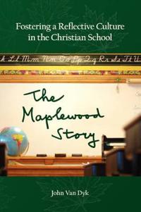 Fostering a Reflective Culture in the Christian School