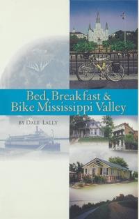 Bed, Breakfast & Bike Mississippi Valley