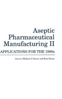 Bokomslag för "Aseptic Pharmaceutical Manufacturing II"
