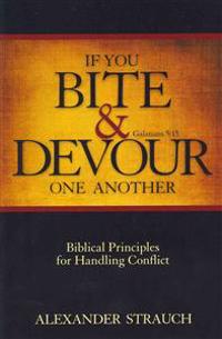 If You Bite & Devour One Another: Galatians 5:15