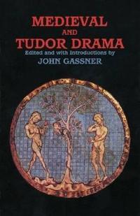 Medieval and Tudor Drama