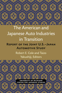 The American and Japanese Auto Industries in Transition