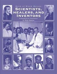 Book of Black Heroes Scientists Healers and Inventors