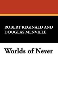 Worlds of Never